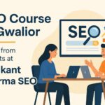 SEO Course in Gwalior