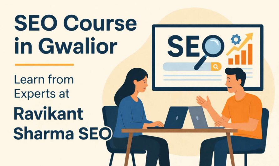 SEO Courses in Gwalior – Practical Training for Real Results (2026)