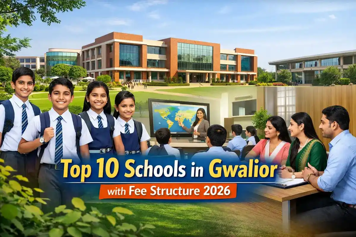 Top 10 Best Schools in Gwalior with Fee Structure