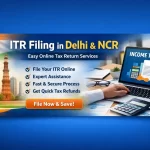 Online ITR Filing in Delhi & NCR