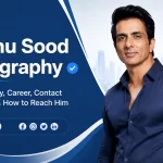 Sonu Sood Biography & How to Reach Him