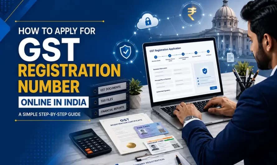 How to Apply for GST Registration Number Online in India (2026 Guide)